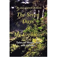 The Seven Days of My Creation: Tales of Magic, Sex and Gender