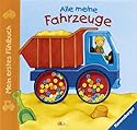 Mein erstes Fühlbuch: Alle meine Fahrzeuge