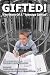 Books : Gifted! The Story of a "Teenage Genius"