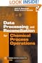 Data Processing and Reconciliation for Chemical Process Operations, Volume 2 (Process Systems Engineering)