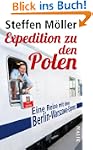 Expedition zu den Polen: Eine Reise m...