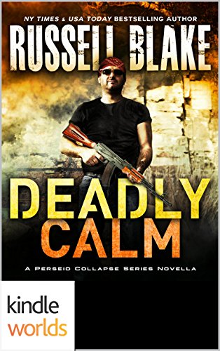 The Perseid Collapse Series: Deadly Calm (Kindle Worlds Novella)