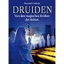 Druiden: Von den magischen Kr�ften der Kelten