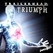 Trailerhead: Triumph (inkl. lim. Poster)