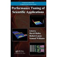 Performance Tuning of Scientific Applications (Chapman & Hall/CRC Computational Science)