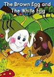 The Brown Egg and the White Egg