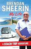My Life: A Coach Trip Adventure