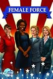 Sarah Palin, Michelle Obama, Hillary Clinton & Caroline Kennedy: Female Force V1