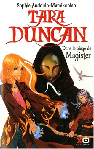 Childrens Toyshop  Livres : Tara Duncan Tome 6 : Dans le piège de Magister