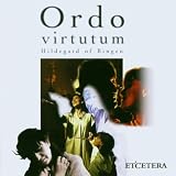 Hildegard von Bingen: Ordo Virtutum