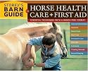 Storey's Barn Guide to Horse Health Care + First Aid