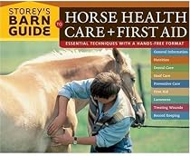 Storey's Barn Guide to Horse Health Care + First Aid