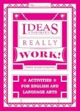 Ideas That Really Work: Activities for English and Language Arts