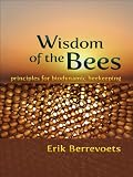 51vpii 8DLL. SL160  Wisdom of the Bees: Principles for Biodynamic Beekeeping