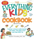The Everything Kids` Cookbook: From  mac n cheese to double chocolate chip cookies - 90 recipes to have some finger-lickin fun