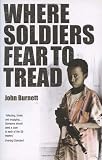 Where Soldiers Fear To Tread: At Work in the Fields of Anarchy