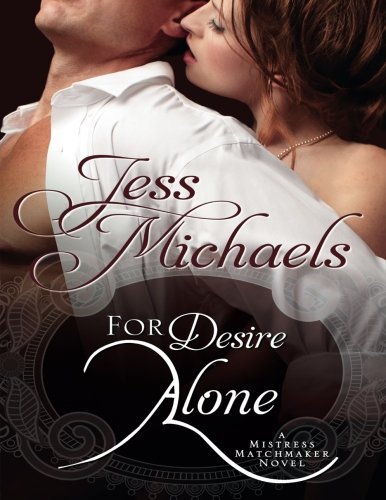 For Desire Alone (Mistress Matchmaker)
