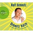 Schmitz' Katze (H�rbestseller): Hunde haben Herrchen, Katzen haben Personal