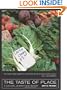 The Taste of Place: A Cultural Journey into Terroir (California Studies in Food and Culture)