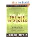 The Age of Access: The New Culture of Hypercapitalism: The New Culture of Hypercapitalism, Where All of Life Is a Paid-for Experience
