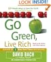 Go Green, Live Rich: 50 Simple Ways to Save the Earth and Get Rich Trying