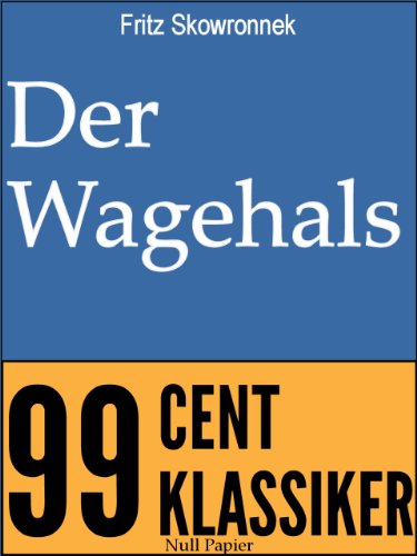 Der Wagehals