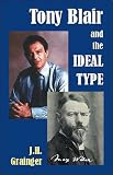 Tony Blair and the Ideal Type (Societas)