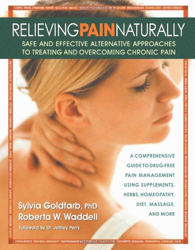 relieving pain naturally safe and effective alternative approach to treating and overcoming chronic pain