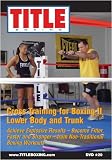 DVD - Cross Training for Boxing II - Lower Body and Trunk