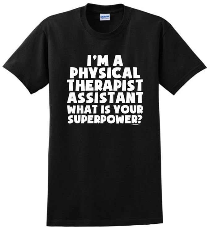 Amazon.com: Physical Therapist Assistant What's Your Superpower T ...