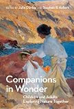 Companions in wonder : children and adults exploring nature together