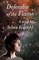 Defender of the Flame (Flame Trilogy) (Volume 3)