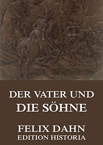 Der Vater und die Söhne: Vollständige Ausgabe (German Edition)