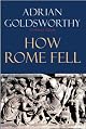 How Rome Fell: Death of a Superpower