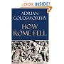 How Rome Fell: Death of a Superpower