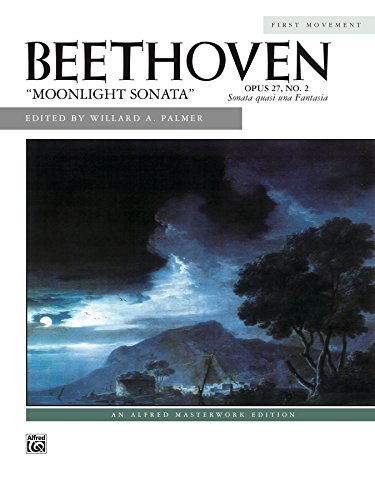 Moonlight Sonata, Op. 27, No. 2 (First Movement): Late Intermediate Piano Solo (Alfred Masterwork Edition)