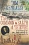 The Commonwealth of Thieves. The Story of the Founding of Australia