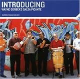Revue Wayne Gorbea  / Introducing Wayne Gorbea's Salsa Picante