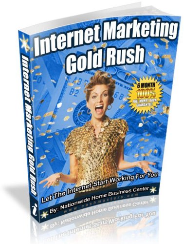Internet Marketing Gold Rush