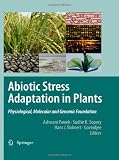 Abiotic Stress Adaptation in Plants: Physiological, Molecular and Genomic Foundation