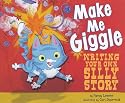 Make Me Giggle: Writing Your Own Silly Story (Writer's Toolbox)