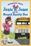 Junie B. Jones and the Stupid Smelly Bus