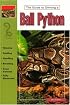 The Guide to Owning a Ball Python
