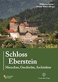 Produkt-Bild: Schloss Eberstein: Menschen, Geschichte, Architektur