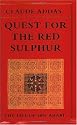 Quest for the Red Sulphur: The Life of Ibn 'Arabi (Islamic Texts Society)