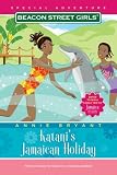 Katanis Jamaican Holiday (Beacon Street Girls Special Adventure)