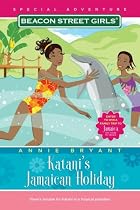 Katani's Jamaican Holiday (Beacon Street Girls Special Adventure)
