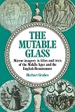 The Mutable Glass: Mirror-imagery in titles and texts of the Middle Ages and English Renaissance