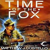 Time of the Fox: Time Warrior, Book 1 | [Matthew J. Costello]
