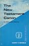 The New Testament Canon: Its Making and Meaning (Guides to Biblical Scholarship New Testament Series)